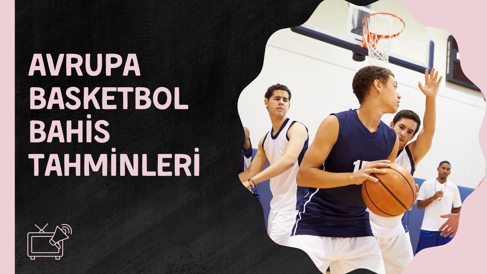 Avrupa Basketbol Bahis Tahminleri
